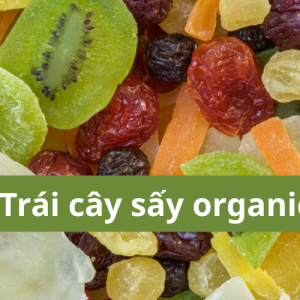 Trái cây sấy Việt Nam