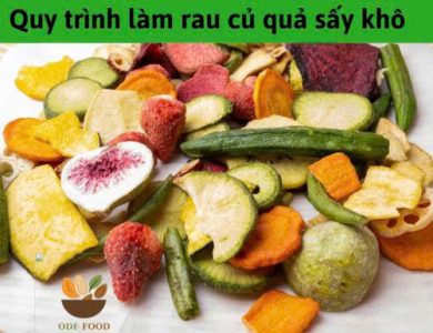 Quy trình làm rau củ quả sấy khô